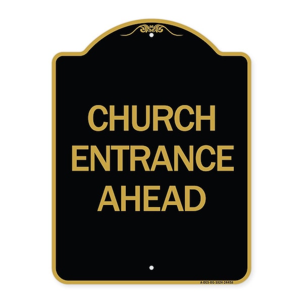 Designer Series Sign-Church Entrance Ahead, Black & Gold Aluminum Sign, 18" H, BG-1824-24458